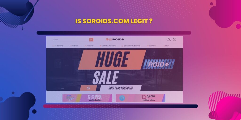 Is Soroids.com Legit ?